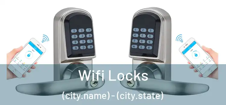  Wifi Locks (city.name) - (city.state)